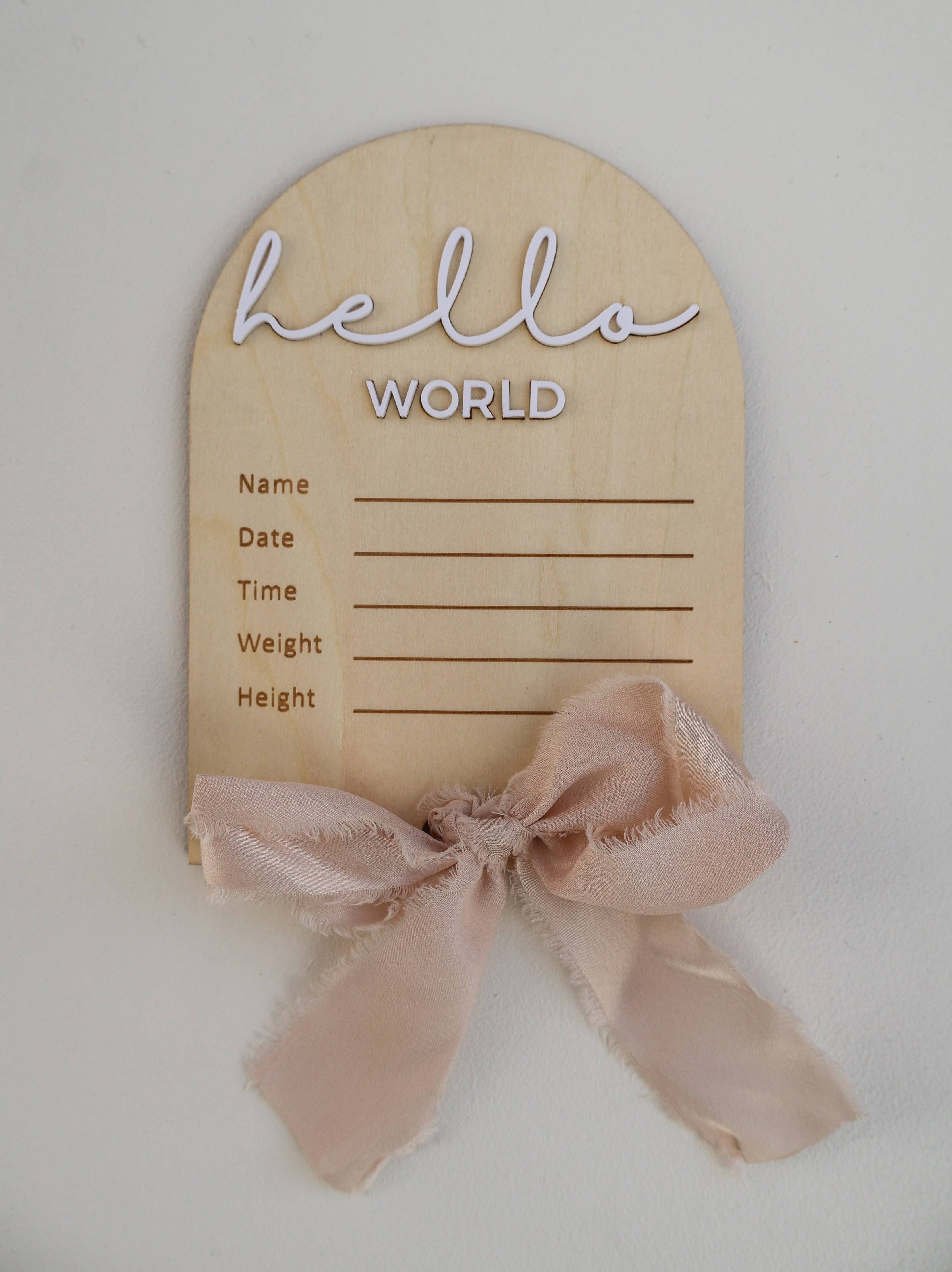 HELLO WORLD | WRITEABLE | BOW ARCH